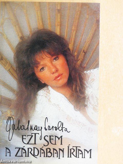 Ezt sem a zárdában írtam