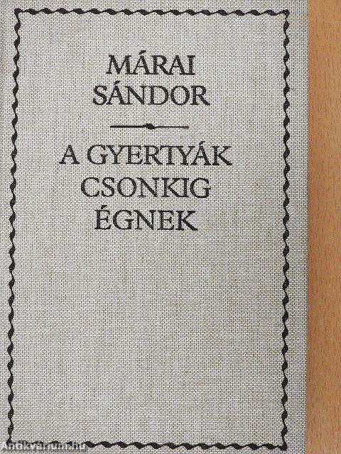 A gyertyák csonkig égnek