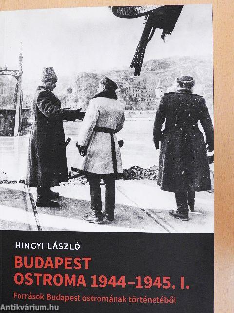 Budapest ostroma 1944-1945 I-II.