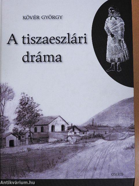 A tiszaeszlári dráma