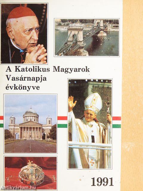 A Katolikus Magyarok Vasárnapjának évkönyve 1991