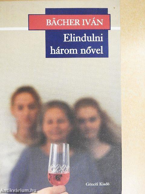 Elindulni három nővel