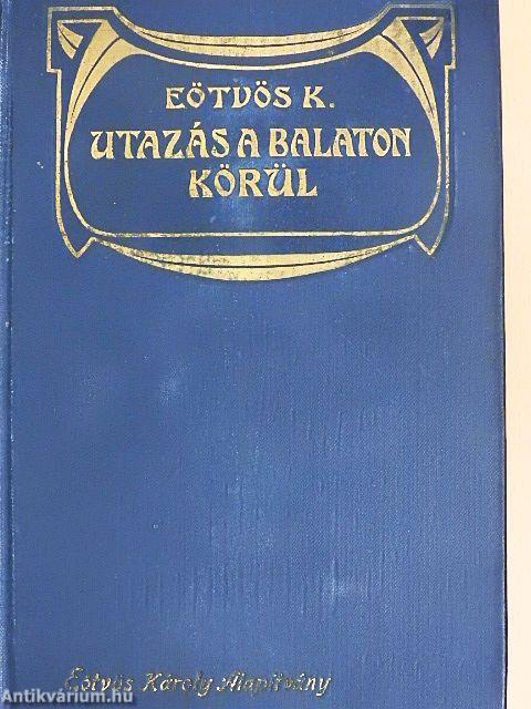 Utazás a Balaton körül I-II.