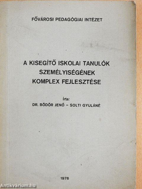 A kisegítő iskolai tanulók személyiségének komplex fejlesztése