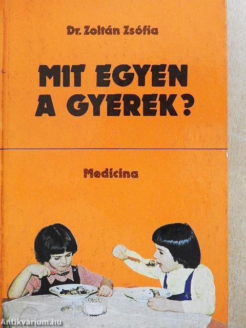 Mit egyen a gyerek?