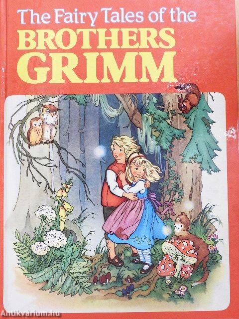 The Fairy Tales of the Brothers Grimm