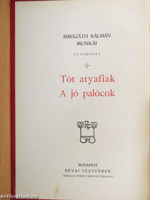 Tót atyafiak/A jó palócok