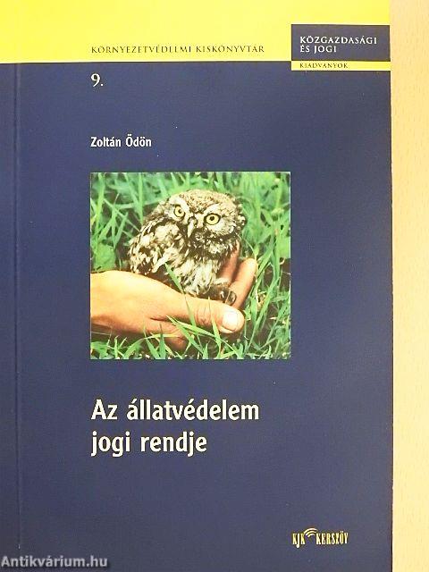 Az állatvédelem jogi rendje