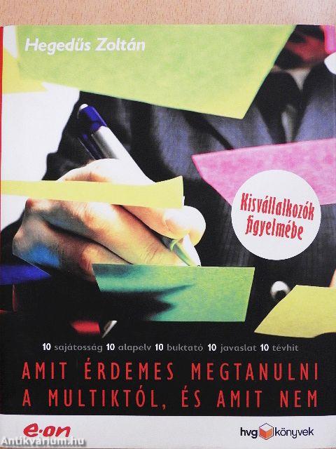 Amit érdemes megtanulni a multiktól, és amit nem