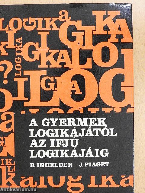 A gyermek logikájától az ifjú logikájáig