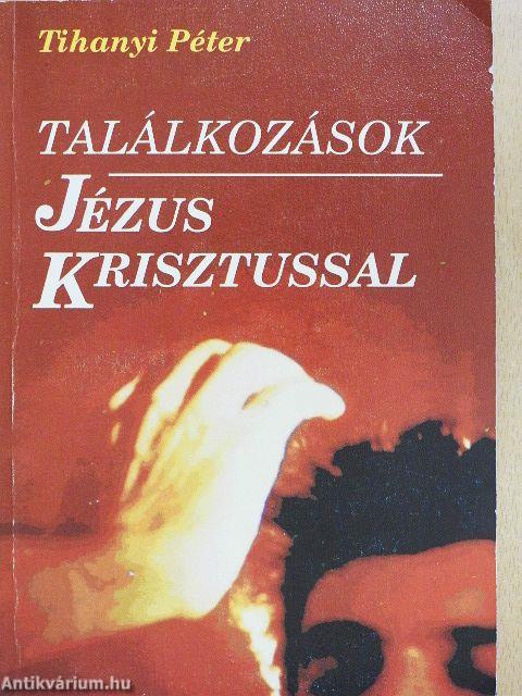 Találkozások Jézus Krisztussal