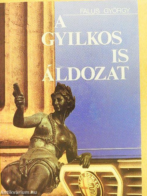 A gyilkos is áldozat