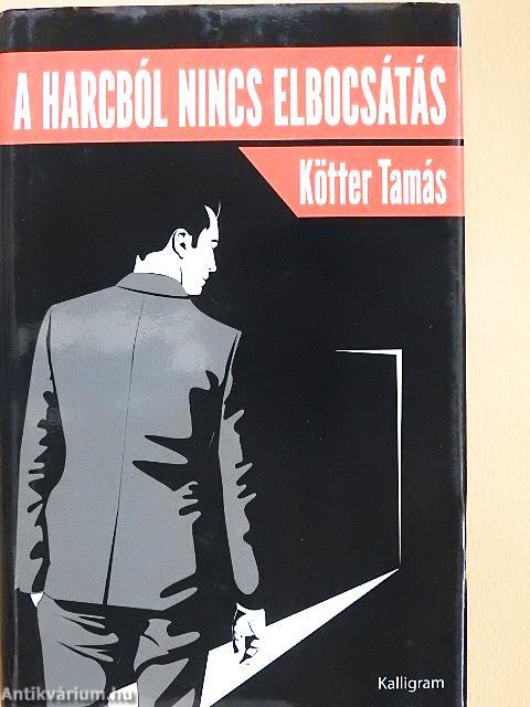 A harcból nincs elbocsátás