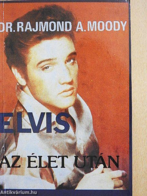 Elvis az élet után