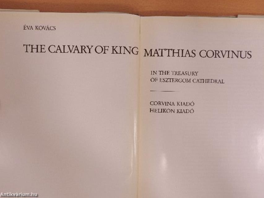 The Calvary of King Matthias Corvinus