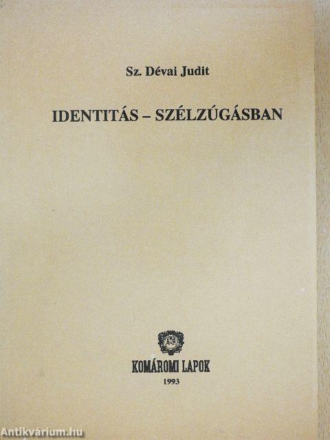 Identitás-szélzúgásban