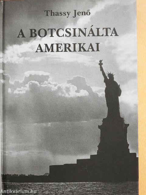 A botcsinálta amerikai