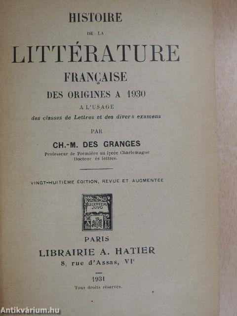 Histoire de la Littérature Francaise des origines a 1930