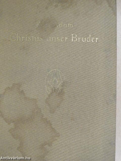 Christus unser Bruder