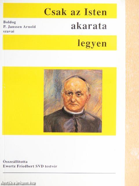 Csak az Isten akarata legyen