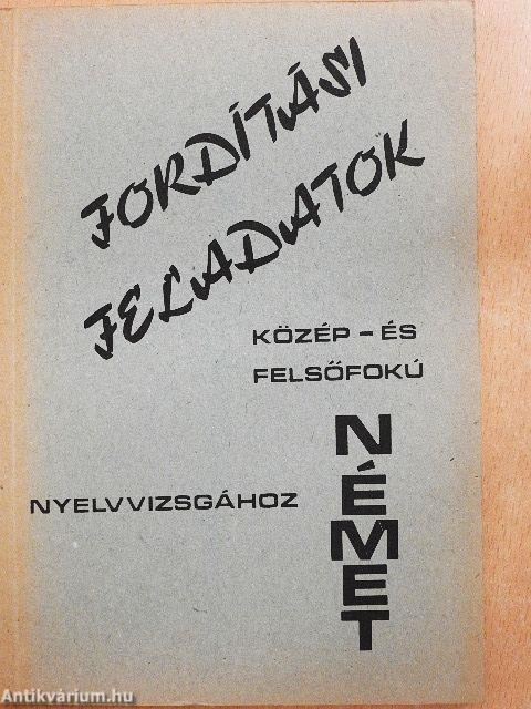 Fordítási feladatok közép- és felsőfokú nyelvvizsgához