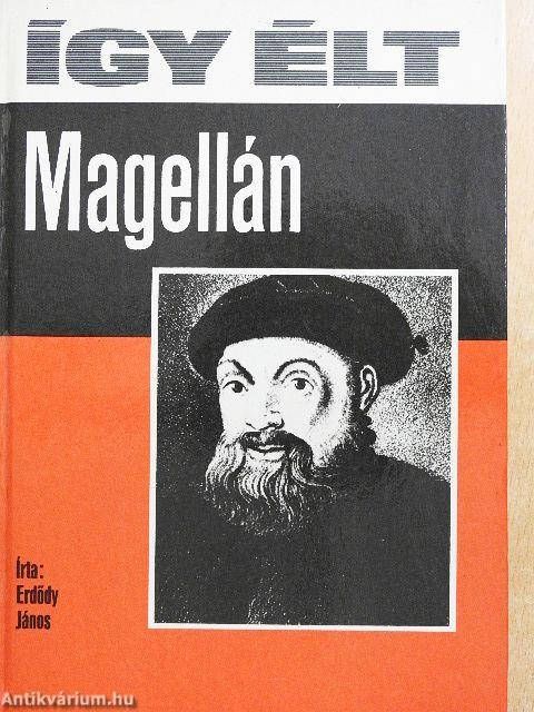 Így élt Magellán