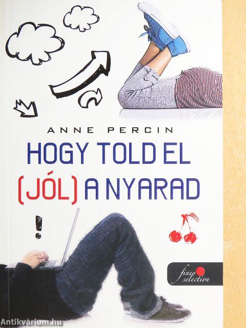 Hogy told el (jól) a nyarad