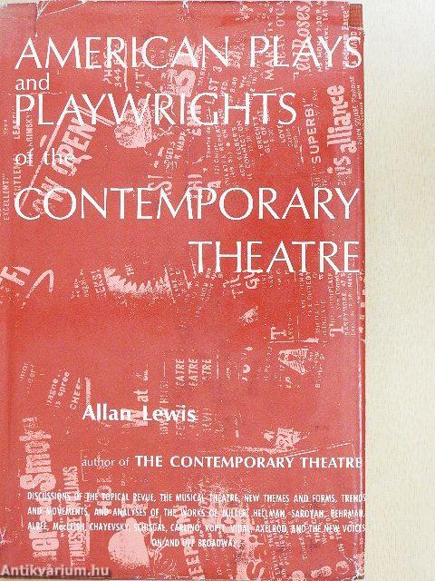 American Plays and Playwrights of the Contemporary Theatre