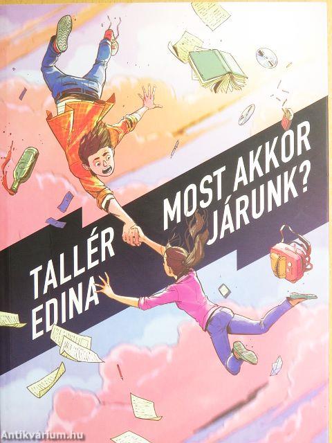 Most akkor járunk?