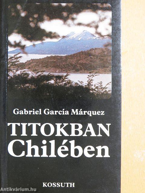 Titokban Chilében