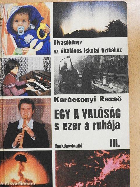 Egy a valóság s ezer a ruhája III.