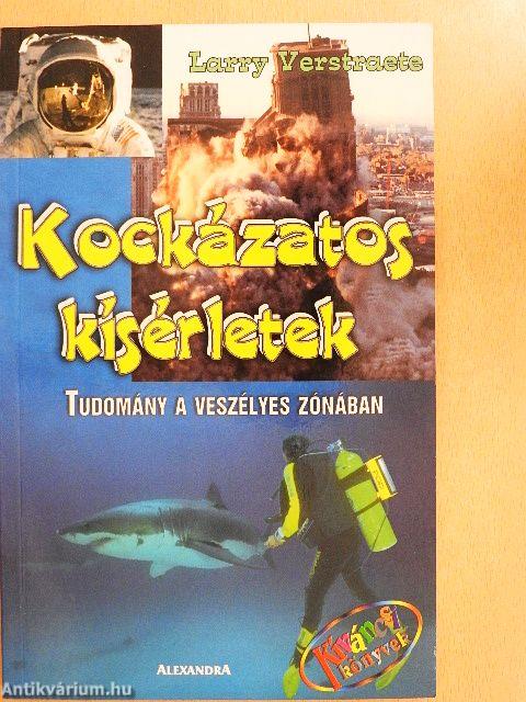 Kockázatos kísérletek