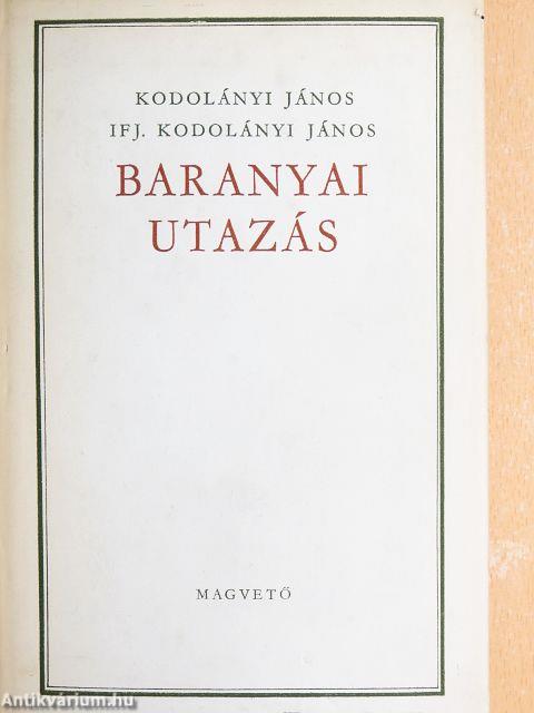 Baranyai utazás