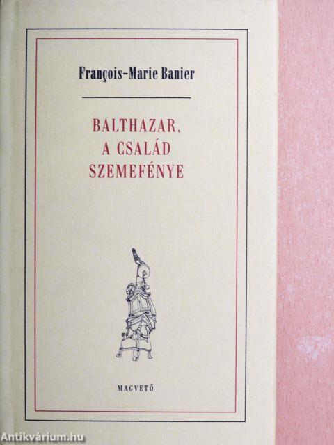 Balthazar, a család szemefénye