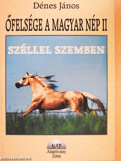 Őfelsége a magyar nép II.