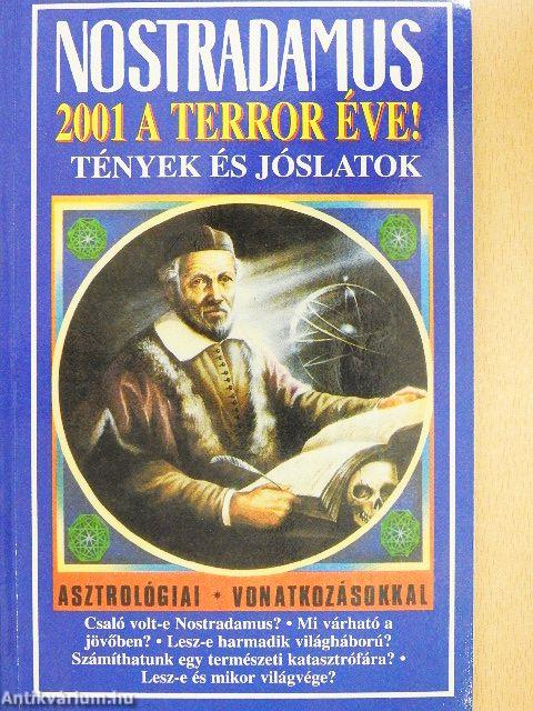 Nostradamus: Tények és jóslatok