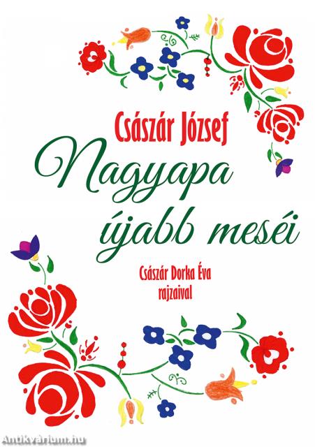 Nagyapa újabb meséi