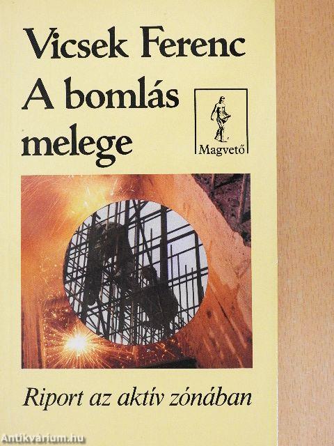 A bomlás melege