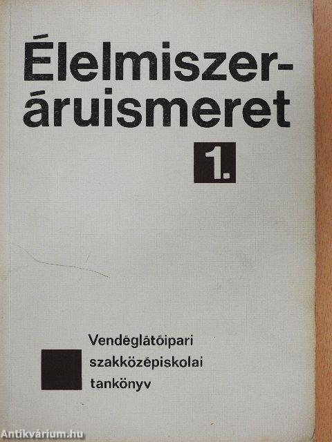 Élelmiszeráruismeret 1.