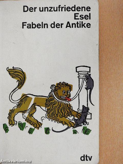 Der unzufriedene Esel/Fabeln der Antike