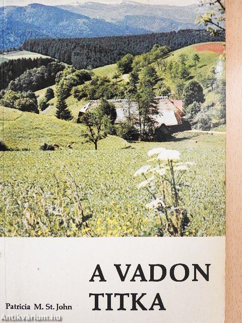 A vadon titka