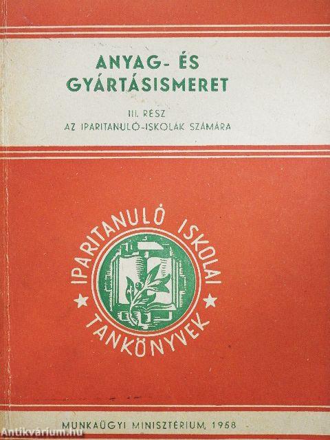 Anyag- és gyártásismeret III.