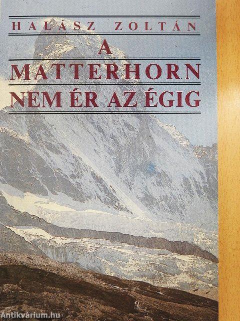 A Matterhorn nem ér az égig