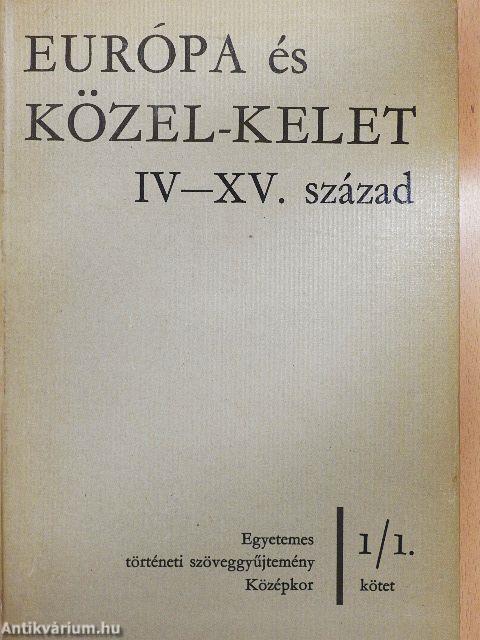 Európa és Közel-Kelet IV-XV. század I-II.