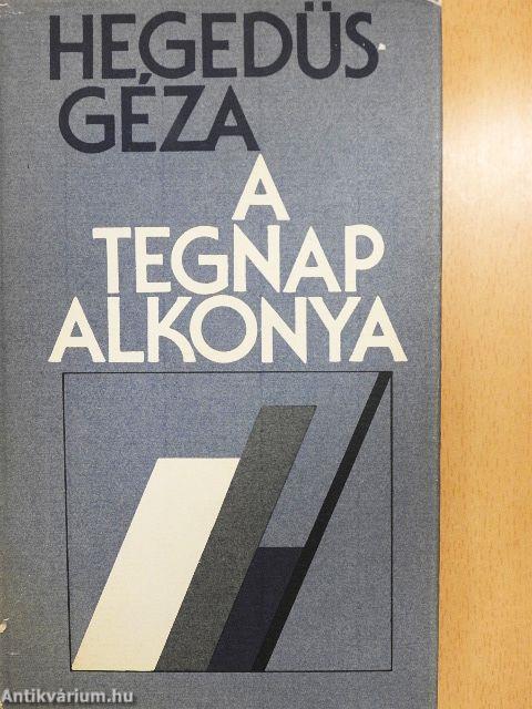 A tegnap alkonya