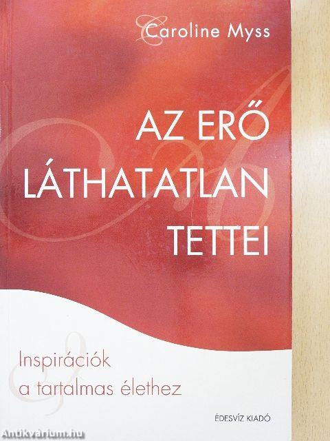 Az erő láthatatlan tettei