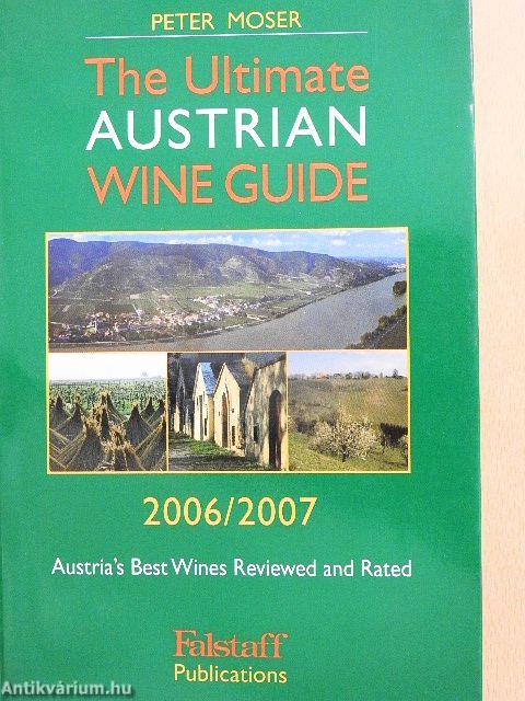 The Ultimate Austrian Wine Guide 2006/2007