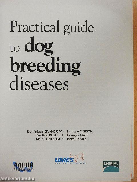 Practical guide to dog breeding diseases