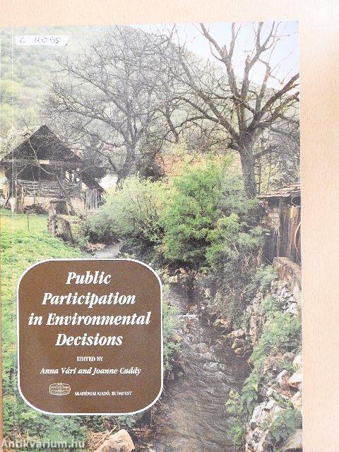 Public Participation in Environmental Decisions