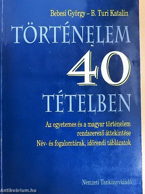 Történelem 40 tételben